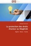 La protection des droits d'auteur au Maghreb