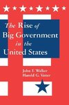 Vatter, H: The Rise of Big Government