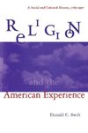 Swift, D: Religion and the American Experience: A Social and