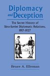 Elleman, B: Diplomacy and Deception: Secret History of Sino-