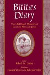 Jesus, C: Bitita's Diary: The Autobiography of Carolina Mari