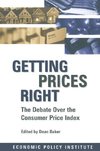 Baker, D: Getting Prices Right: Debate Over the Consumer Pri