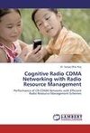 Cognitive Radio CDMA Networking with  Radio Resource Management