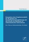 Konzeption eines Vorgehensmodells für die Analyse zur Geschäftsprozessmodellierung und den Einsatz von Workflows im mittelständischen Unternehmen