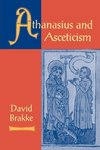 Brakke, D: Athanasius and Asceticism