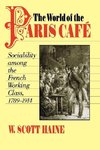 Haine, W: World of the Paris Café