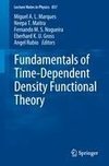 Fundamentals of Time-Dependent Density Functional Theory