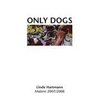 Linde Hartmann - Only Dogs