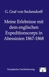 Meine Erlebnisse mit dem englischen Expeditionscorps in Abessinien 1867-1868