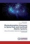 Photoabsorption Processes in Some Free and Confined Atomic Systems