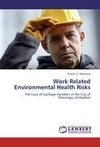 Work Related Environmental Health Risks