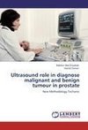 Ultrasound role in diagnose malignant and benign tumour in prostate