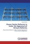 Power Sector Reforms in India: An Appraisal of Orissa's Reforms