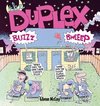 DUPLEX, The