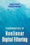 Astola, J: Fundamentals of Nonlinear Digital Filtering