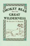 Smokey Bear and the Great Wilderness