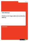 Probleme der Diagnostik in der politischen Bildung