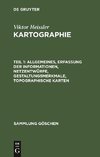 Allgemeines, Erfassung der Informationen, Netzentwürfe, Gestaltungsmerkmale, topographische Karten