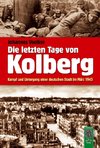 Die letzten Tage von Kolberg