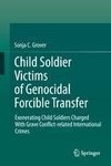 Child Soldier Victims of Genocidal Forcible Transfer