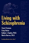 Emmons, S: Living With Schizophrenia