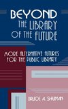 Beyond the Library of the Future