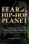 Fear of a Hip-Hop Planet