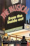 The Musical from the Inside Out