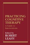 Practicing Cognitive Therapy