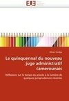 Le quinquennal du nouveau juge administratif camerounais