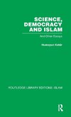 Science, Democracy and Islam