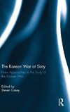 The Korean War at Sixty