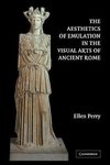 The Aesthetics of Emulation in the Visual Arts of Ancient Rome