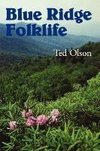 Blue Ridge Folklife