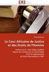 La Cour Africaine de Justice et des Droits de l'Homme