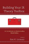 Building Your IR Theory Toolbox