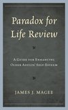 Paradox for Life Review