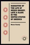 Narrative of the Life of Moses Grandy, Late a Slave in the United States of America