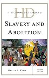 Historical Dictionary of Slavery and Abolition