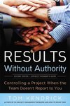 Kendrick, T: Results Without Authority: Controlling a Projec