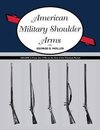 Moller, G:  American Military Shoulder Arms, Volume II