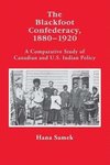 Samek, H:  The Blackfoot Confederacy 1880-1920