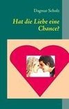 Hat die Liebe eine Chance?