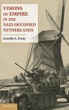 Visions of Empire in the Nazi-Occupied Netherlands