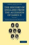 The History of England from the Accession of James II - Volume 3