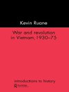 Ruane, K: War and Revolution in Vietnam