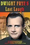 Dwight Frye's Last Laugh