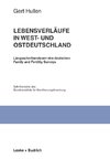 Lebensverläufe in West- und Ostdeutschland