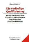 Die vorläufige Qualifizierung