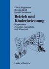 Betrieb und Kinderbetreuung